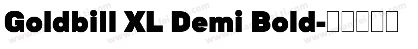 Goldbill XL Demi Bold字体转换